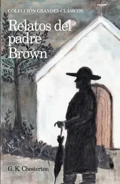 Relatos Del Padre Brown / G.k. Chesterton