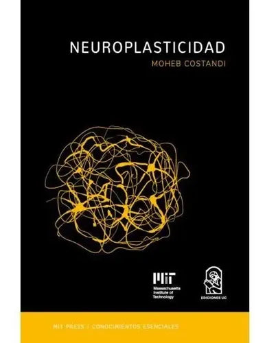Neuroplasticidad / Moheb Costandi