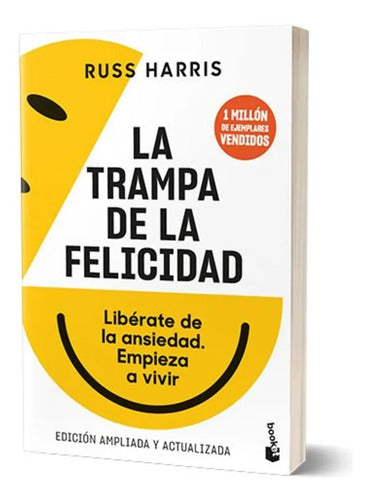 La Trampa De La Felicidad / Russ Harris