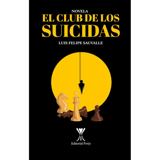 El Club De Los Suicidas / Luis Felipe Sauvalle