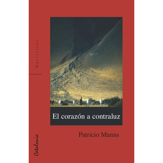 El Corazon A Contraluz / Patricio Manns