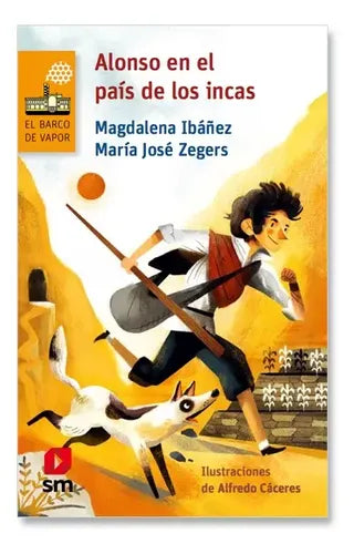 Alonso En El Pais De Los Incas / Ibañez Y Zegers