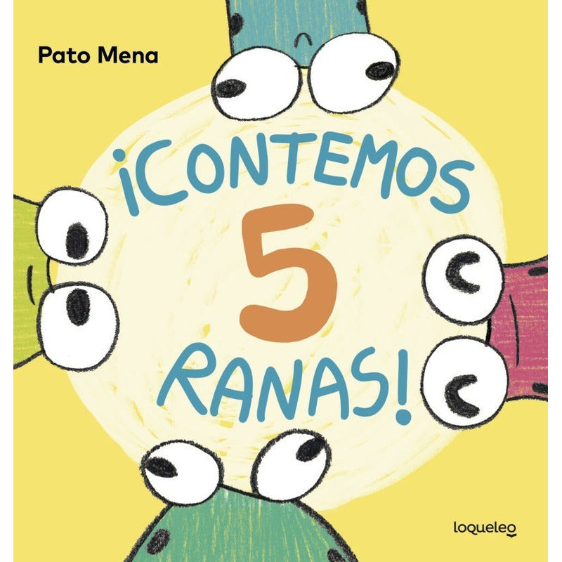 Contemos 5 Ranas (tapa Dura) / Patricio Mena