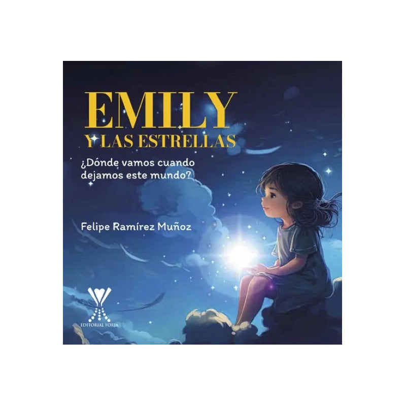 Emily Y Las Estrellas / Felipe Ramírez Muñoz