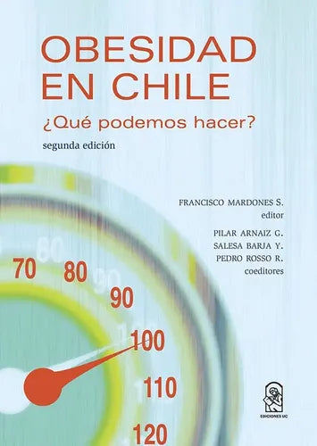 Obesidad En Chile ¿qué Podemos Hacer? / Francisco Mardones