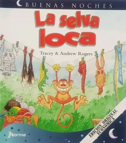 La Selva Loca / Tracey & Andrew Rogers