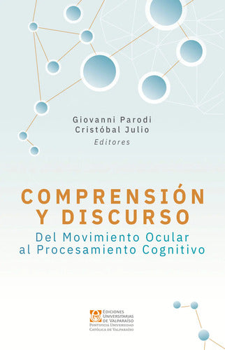 Comprension Y Discurso / Parodi Y Julio