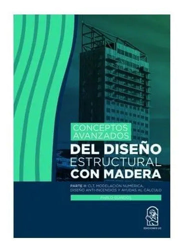 Conceptos Avanzados Diseño Estructural Madera T 2 / Guindos