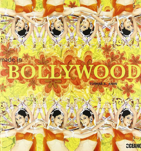 Made In Bollywood / Tushar Amin