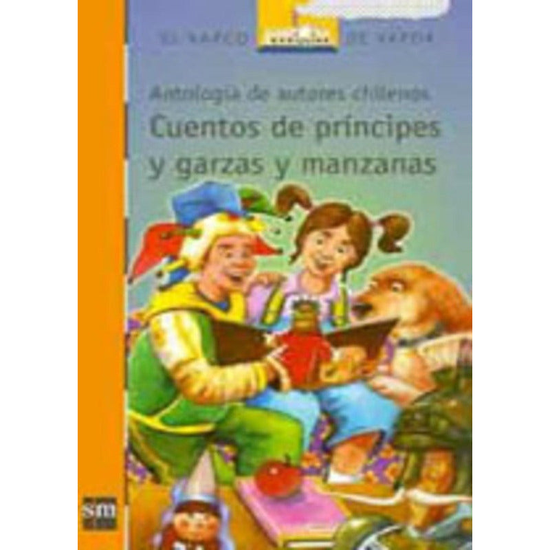 Cuentos De Príncipes, Garzas Y Manzanas / Ediciones Sm