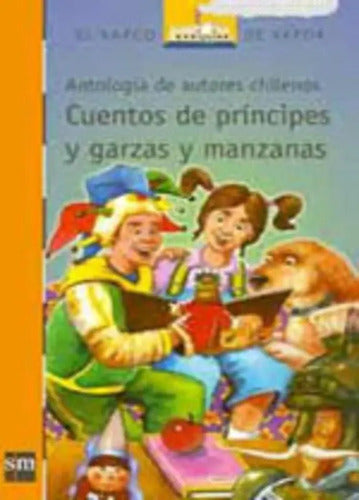 Cuentos De Príncipes, Garzas Y Manzanas / Ediciones Sm
