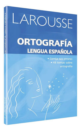 Ortografía Lengua Española / Larousse