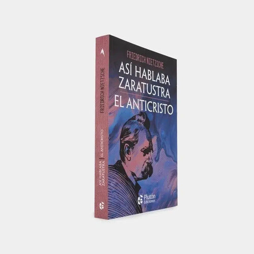 Así Hablaba Zaratustra & El Anticristo / Friedrich Nietzsche