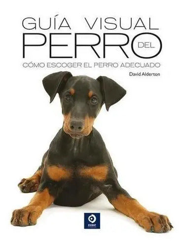 Guia Visual Del Perro / David Alderton