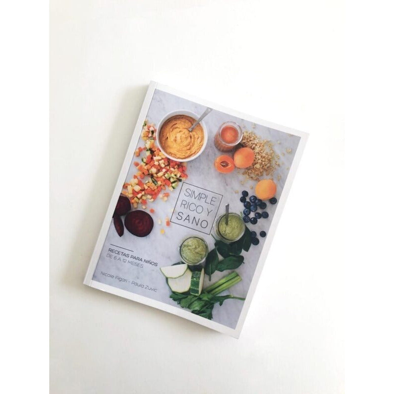 Simple Rico Y Sano Recetas Para Niños De 6-12 Meses / Figari