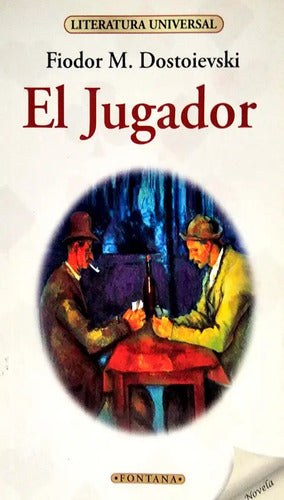 El Jugador / Fiodor M. Dostoievski