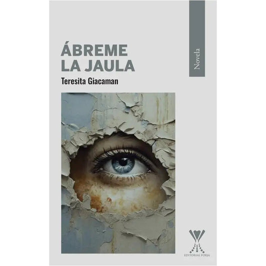 Ábreme La Jaula / Teresita Giacaman Reyes