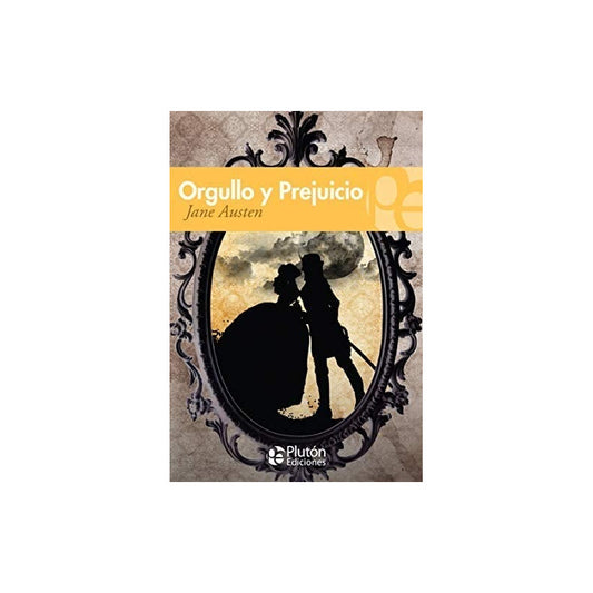 Orgullo Y Prejuicio / Jane Austen