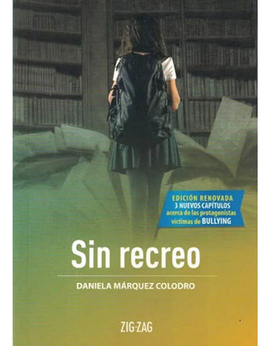 Sin Recreo / Daniela Marquez