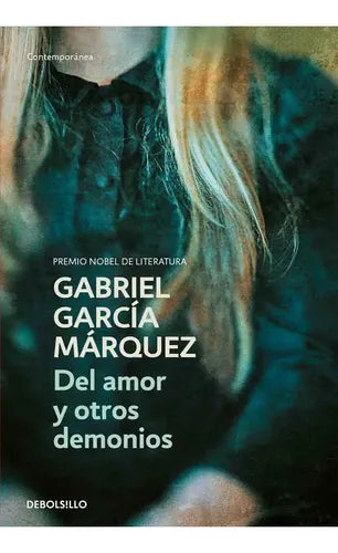 Del Amor Y Otros Demonios / Garcia Marquez