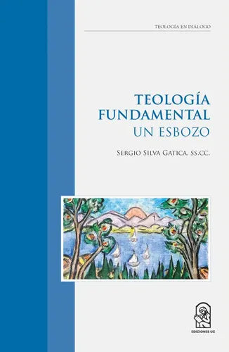 Teología Fundamental / Sergio Silva Gática