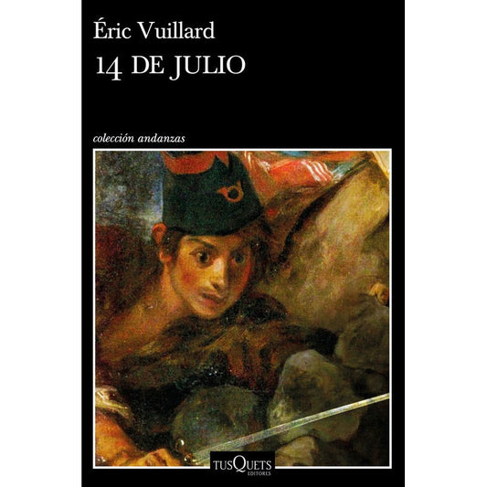 14 De Julio / Éric Vuillard