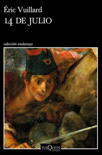 14 De Julio / Éric Vuillard