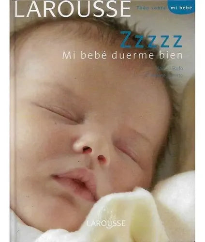 Zzzzz Mi Bebe Duerme Bien (tapa Dura) / Rufo Y Schilte