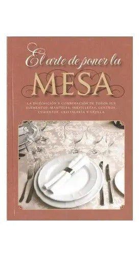 El Arte De Poner La Mesa (tapa Dura) / Acv