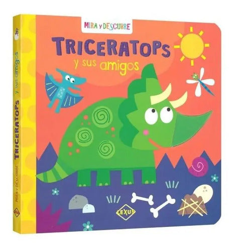 Mira Y Descubre Triceratops Y Sus Amigos / Lexus
