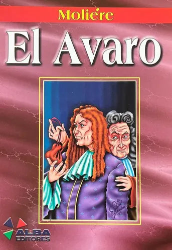El Avaro / Moliere