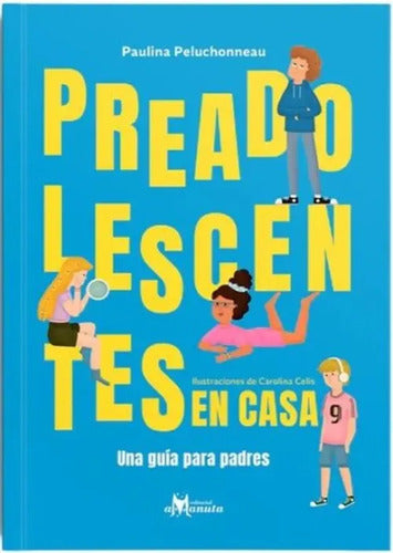 Preadolescentes En Casa / Paulina Peluchonneau