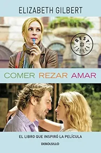 Comer, Rezar, Amar / Elizabeth Gilbert
