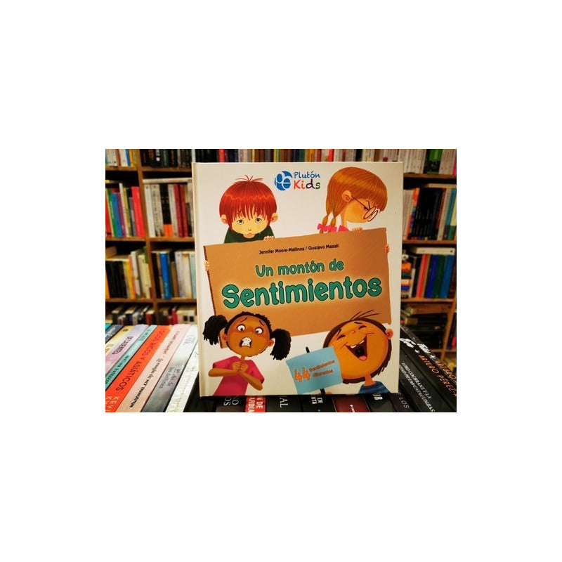 Un Monton De Sentimientos (tapa Dura) / Moore Y Mazali