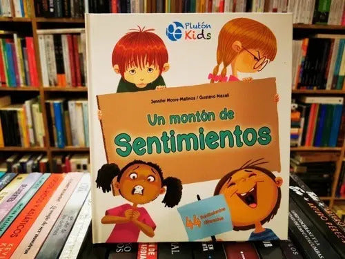 Un Monton De Sentimientos (tapa Dura) / Moore Y Mazali