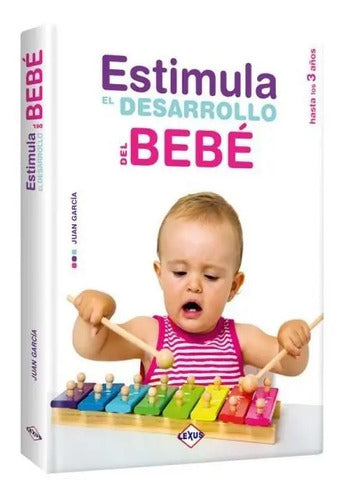 Estimula Desarrollo Del Bebé / Lexus