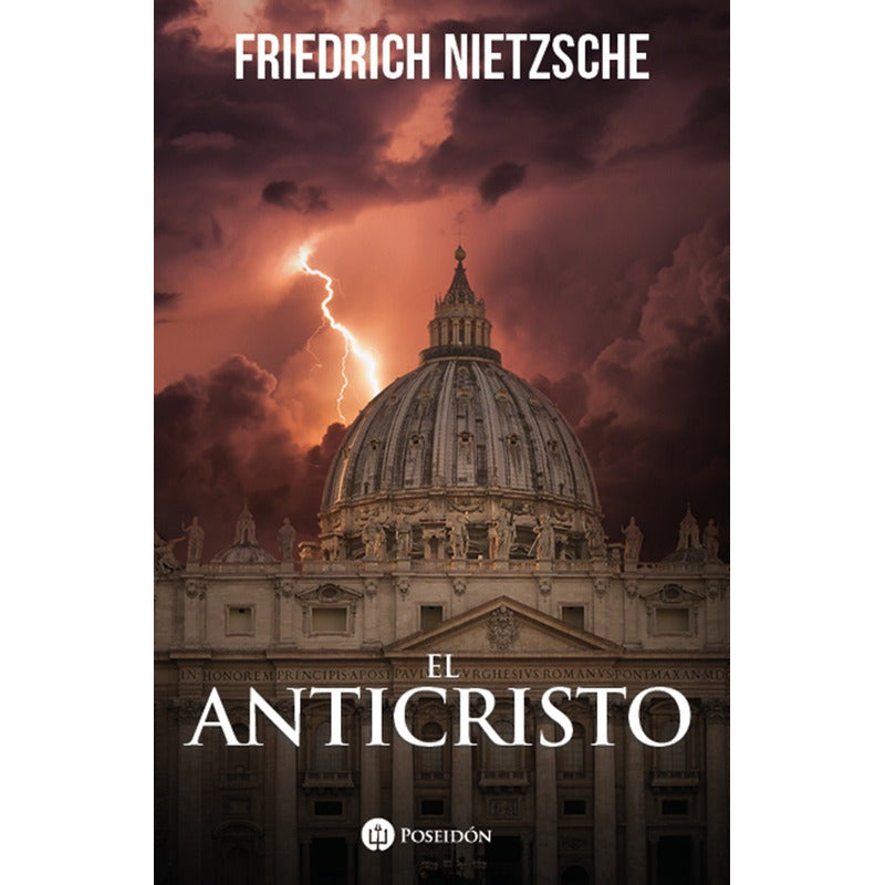 El Anticristo / Friedrich Nietzsche