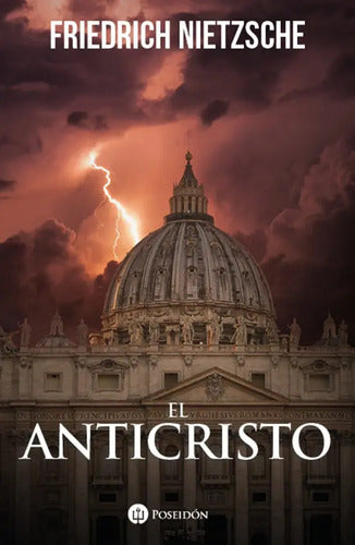 El Anticristo / Friedrich Nietzsche