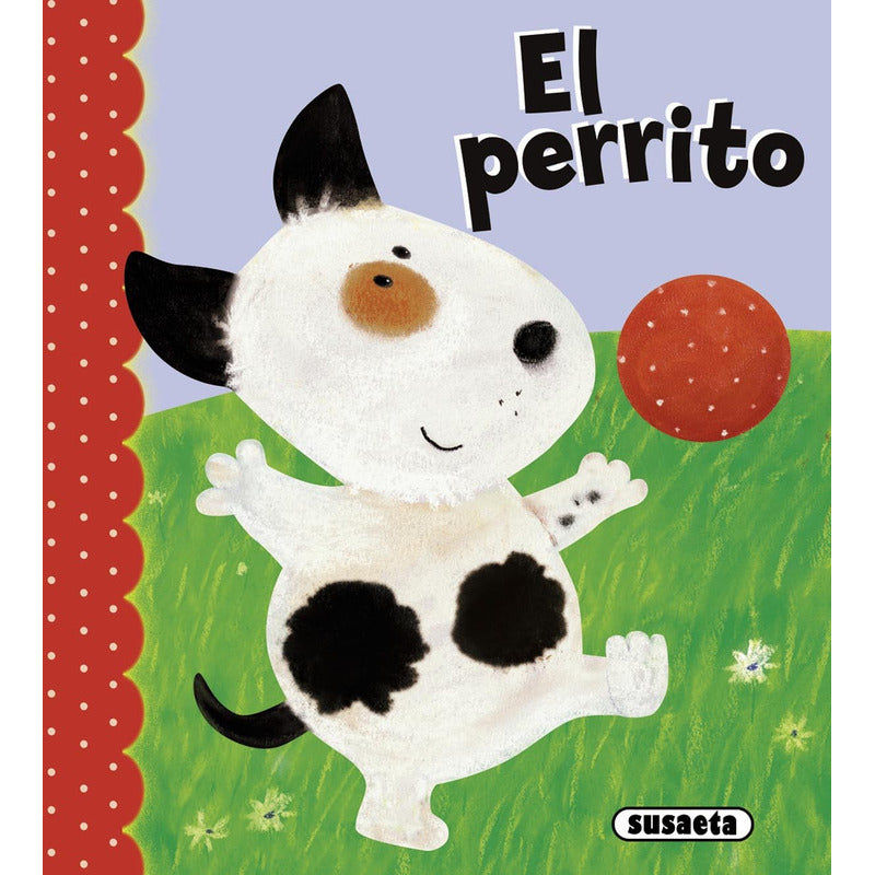El Perrito (la Pandilla Feliz) / Susaeta