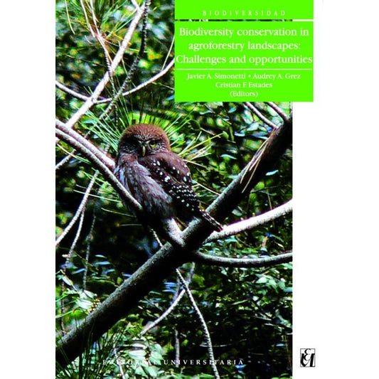 Biodiversity Conservation In Agroforestry / Javier Simonett
