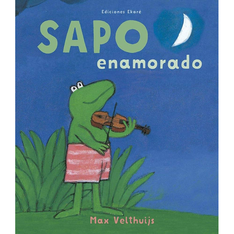 Sapo Enamorado (tapa Dura) / Max Velthuijs