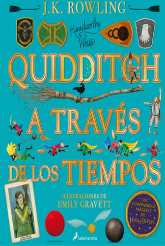Quidditch A Traves De Los Tiempos (lujo Ilustrado) / Rowling