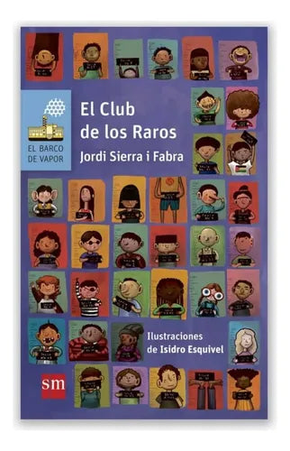 El Club De Los Raros / Jordi Sierra I Fabra