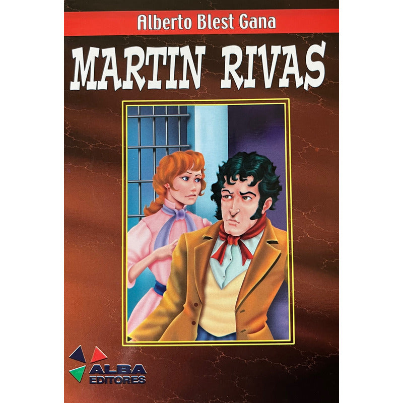Martín Rivas / Alberto Blest Gana