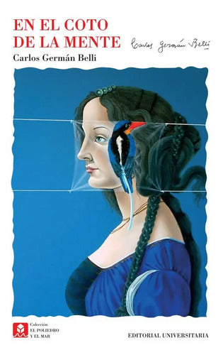 En El Coto De La Mente / Carlos German Belli