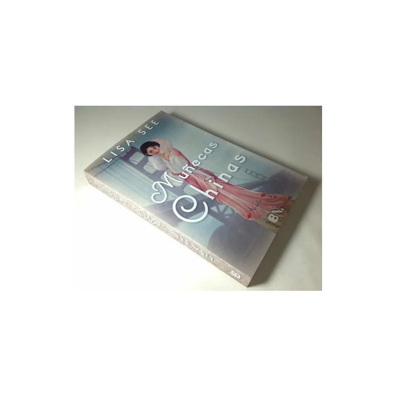 Muñecas Chinas (tapa Dura) / Lisa See