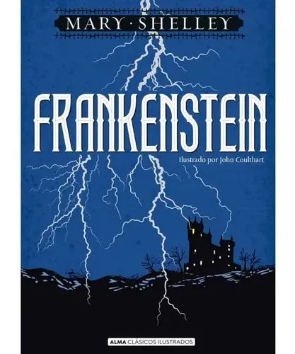 Frankenstein (tapa Dura Ilustrado) / Mary Shelley