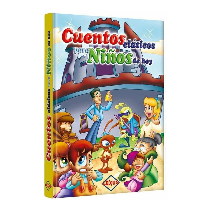 Cuentos Clásicos Para Niños De Hoy (tapa Dura) / Lexus