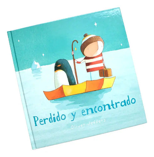 Perdido Y Encontrado (tapa Dura) / Oliver Jeffers