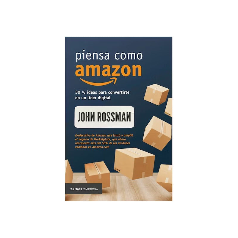 Piensa Como Amazon / John Rossman